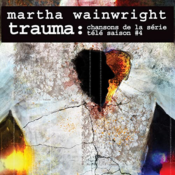 Martha Wainwright - Trauma - chansons de la serie tele saison 4 (CD) - Velvet Music