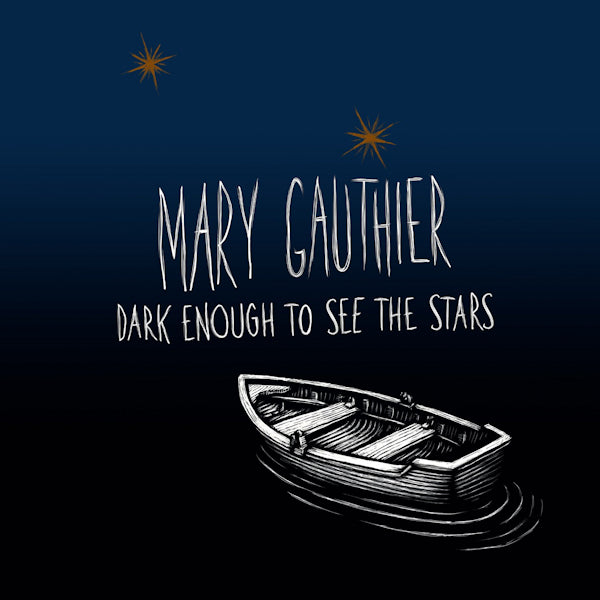 Mary Gauthier - Dark enough to see the stars (LP) - Velvet Music