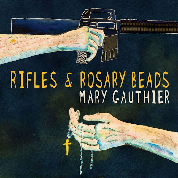 Mary Gauthier - Rifles & rosary beads (LP)