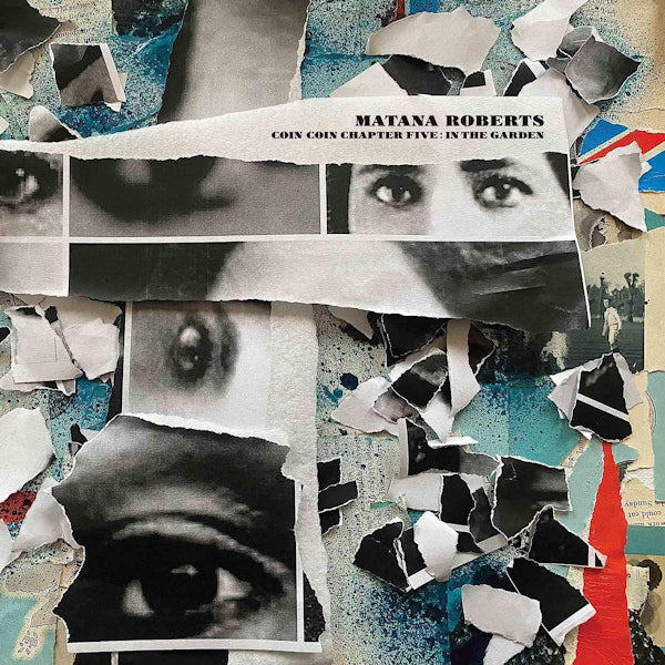Matana Roberts - Coin coin chapter five: in the garden (12-inch maxi single)