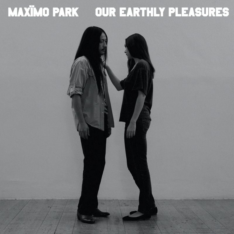 Maximo Park - Our earthly pleasures (LP)