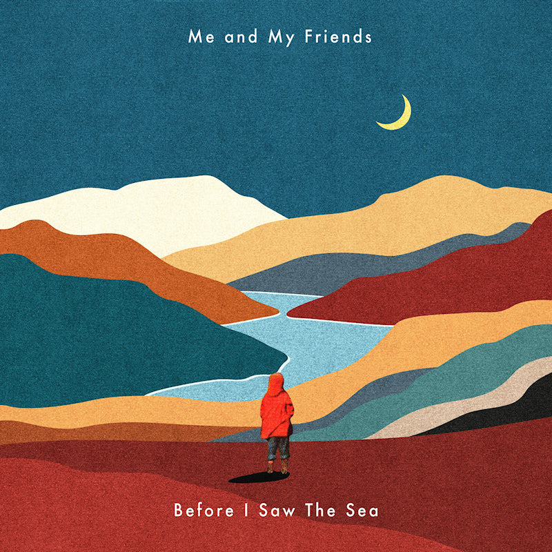 Me And My Friends - Before i saw the sea (CD) - Velvet Music