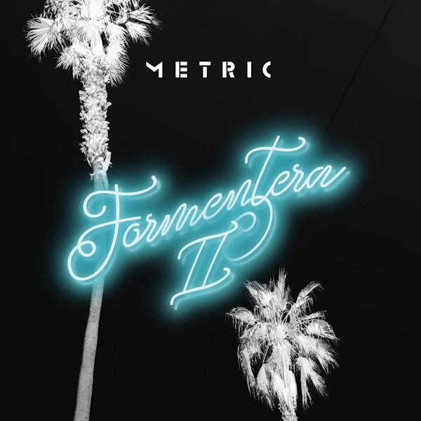 Metric - Formentera II (LP) - Velvet Music