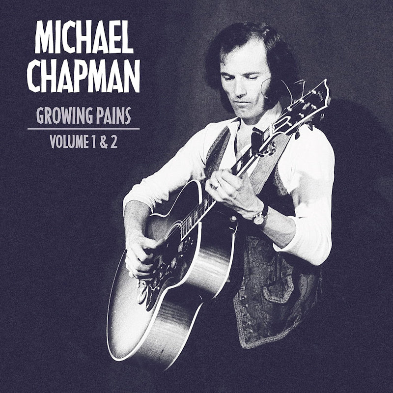 Michael Chapman - Growing pains volume 1 & 2 (CD) - Velvet Music