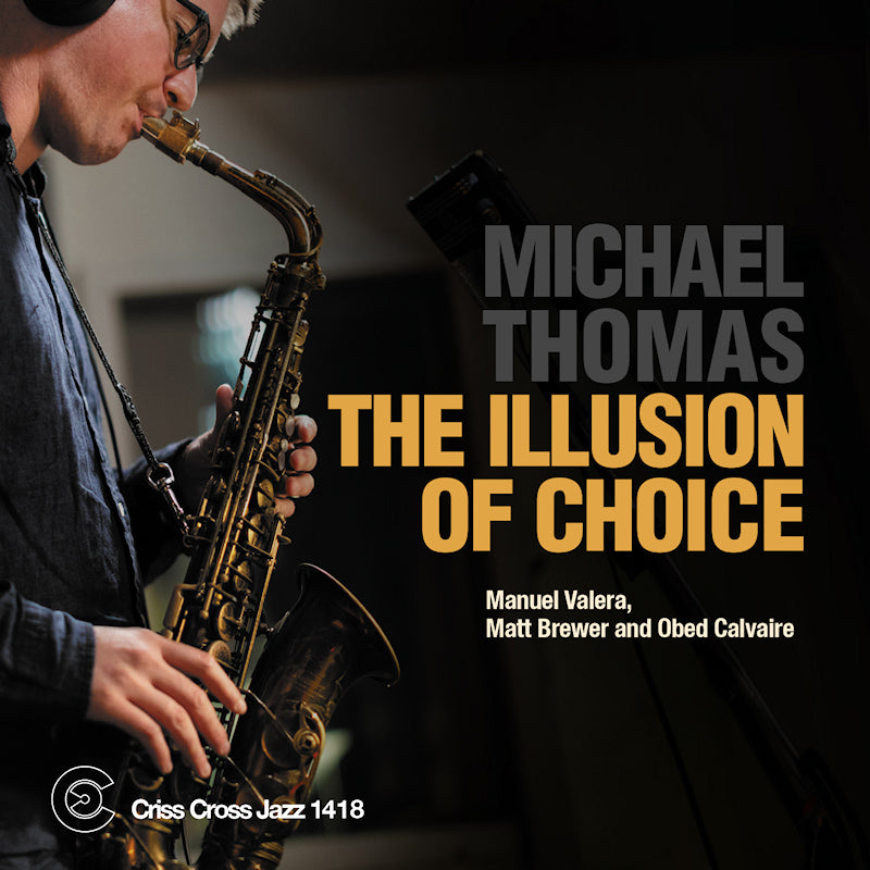 Michael Thomas Quartet - Illusion of choice (CD)
