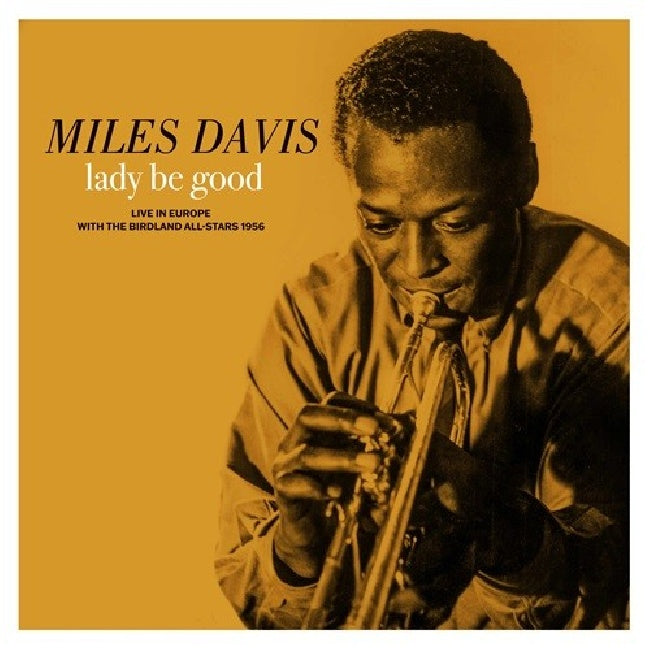 Miles Davis - Lady Be Good: Live in Europe With the Birdland All-Stars (LP) - Velvet Music