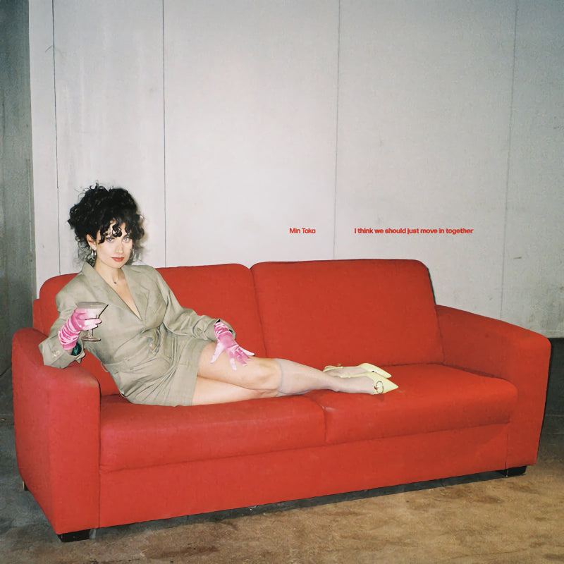 Min Taka - I think we should just move in together (12-inch maxi-single)