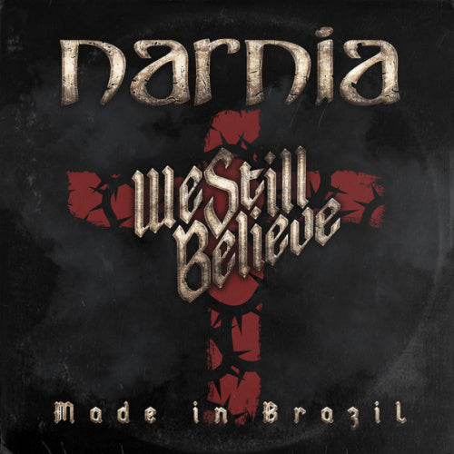 Narnia - We still believe - made in brazil (LP) - Velvet Music