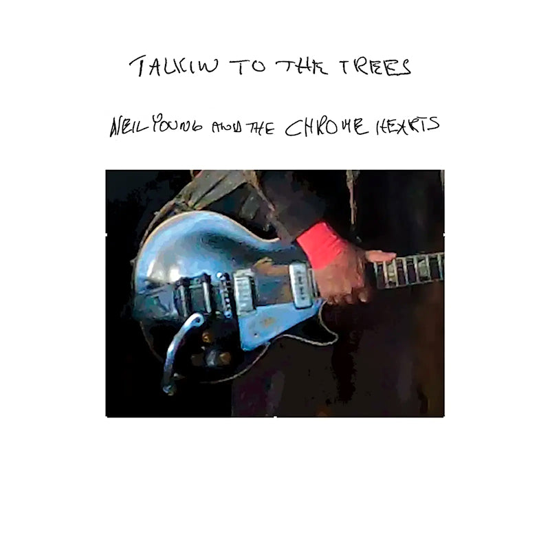Neil Young And The Chrome Hearts - Talkin To The Trees (LP)