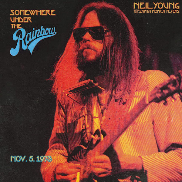 Neil Young With The Santa Monica Flyers - Somewhere under the rainbow (LP) - Velvet Music