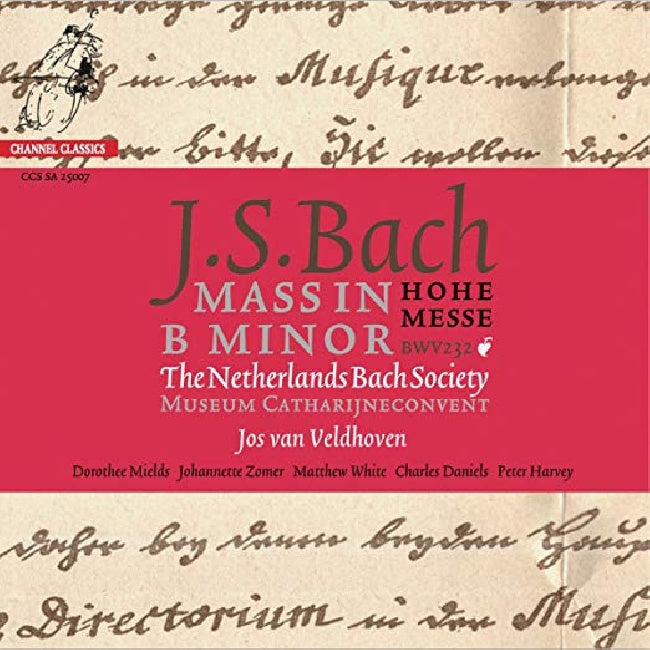 Netherlands Bach Society, The, Jos Van Veldhoven, Johann Sebastian Bach - Mass In B Minor - Hohe Messe (CD d'occasion)