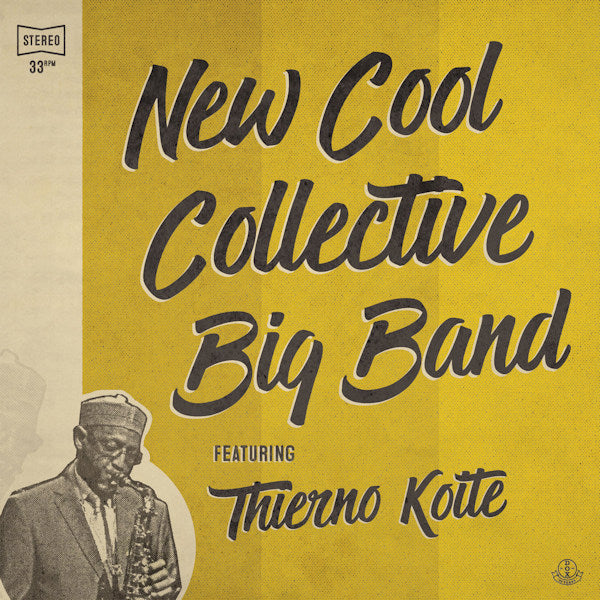 New Cool Collective Big Band featuring Thierno Koite - New Cool Collective Big Band featuring Thierno Koite -hq- (LP)