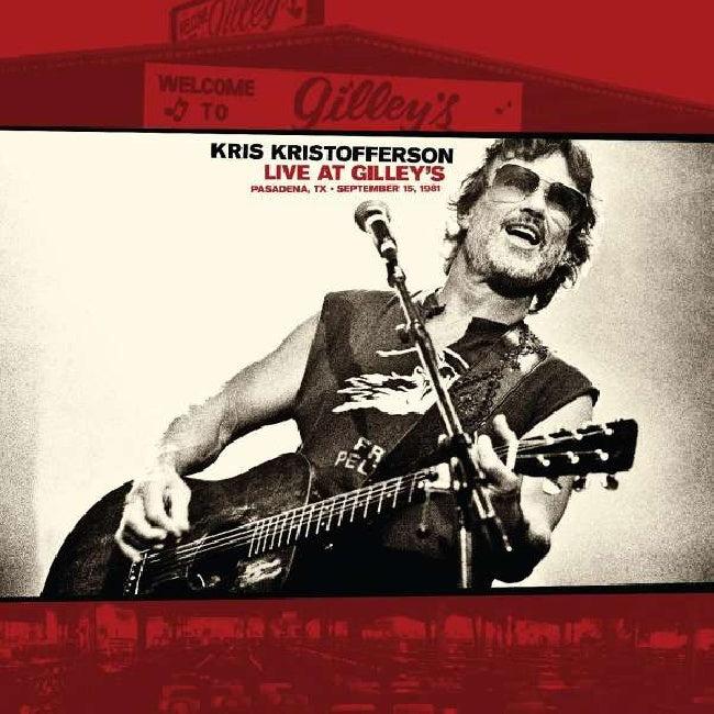 Kris Kristofferson - Live at gilley's - pasadena, tx: september 15, 1981 (LP) - Velvet Music