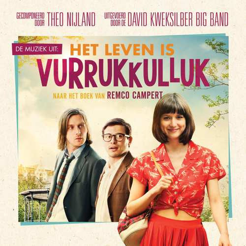 Theo Nijland & David Kweksilber Big Band - Het leven is vurrukkulluk (CD) - Velvet Music