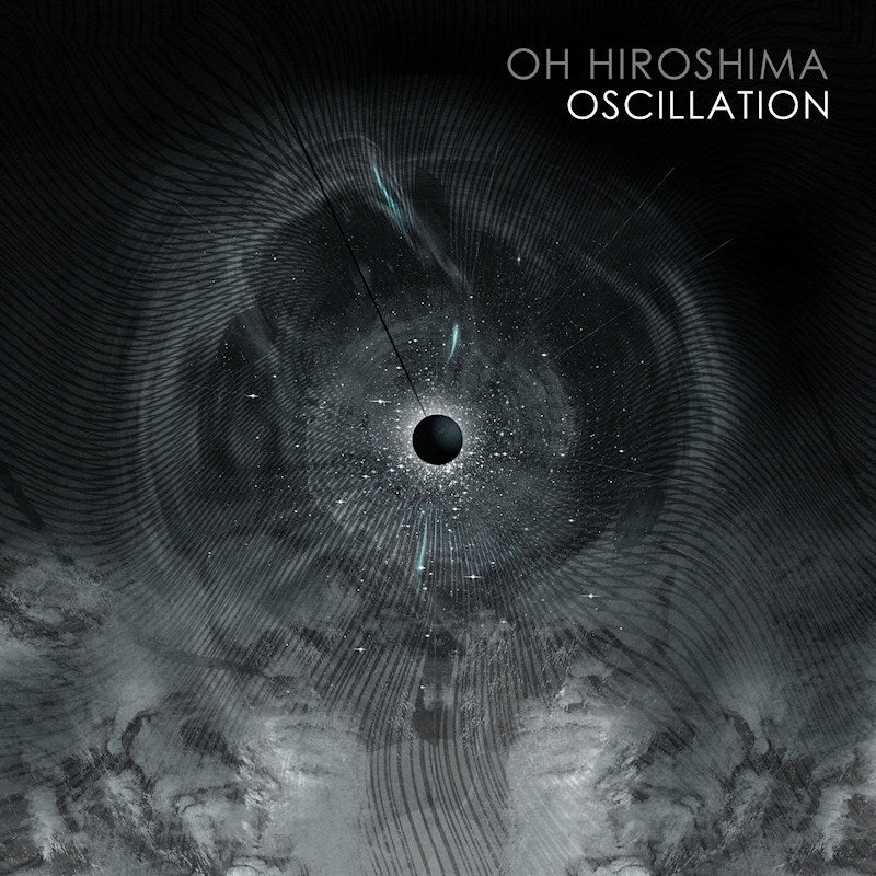 Oh Hiroshima - Oscillation (CD) - Velvet Music