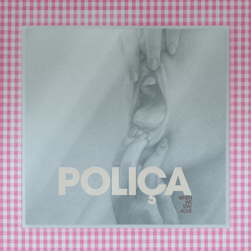 Polica - When we stay alive (CD) - Velvet Music