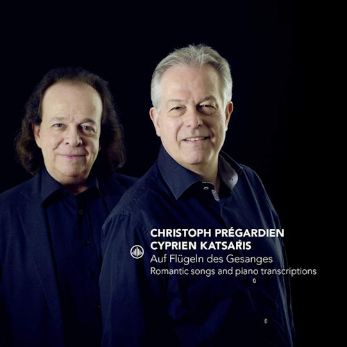 Cyprien Katsaris / Christoph Pregardien - Auf flügeln des gesanges (CD)