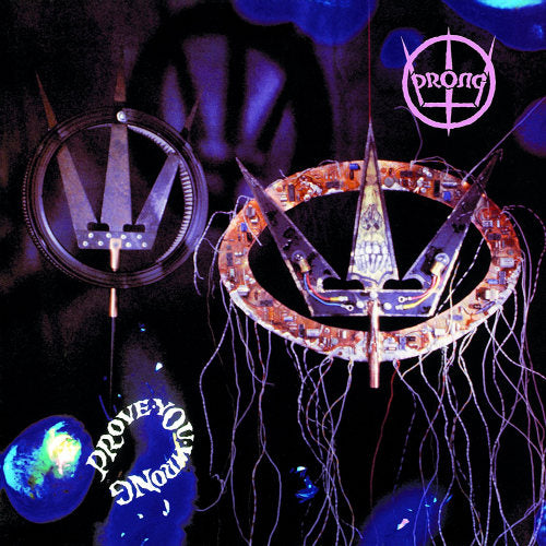Prong - Prove you wrong (CD) - Velvet Music