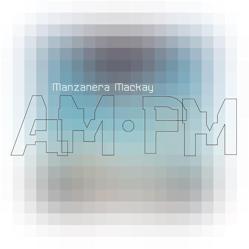 Phil Manzanera & Andy Mackay - Manzanera mackay am pm (LP) - Velvet Music
