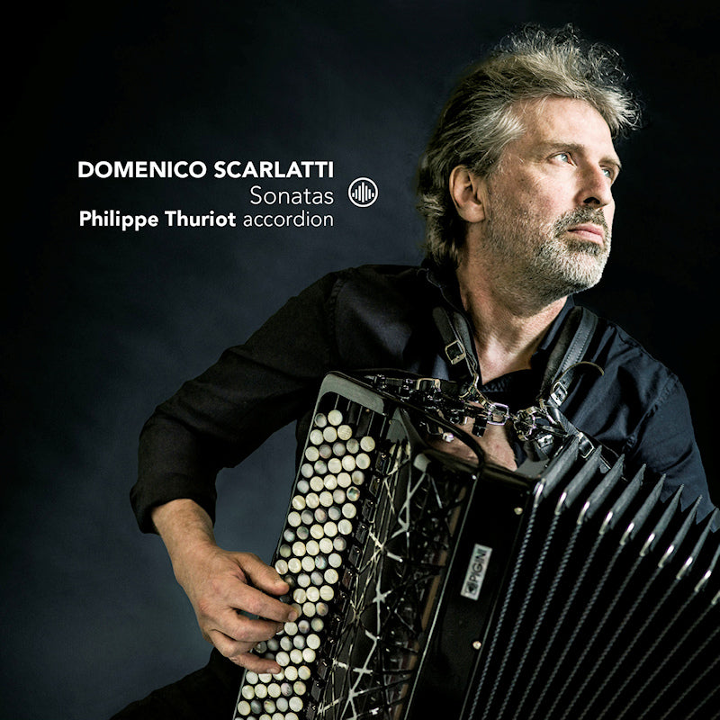 Philippe Thuriot - Domenico scarlatti: sonatas (CD) - Velvet Music