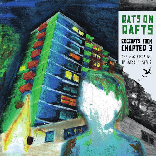 Rats On Rafts - Extraits du chapitre 3: the mind runs.... (LP)