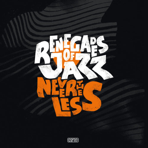Renegades Of Jazz - Nevertheless (CD) - Velvet Music