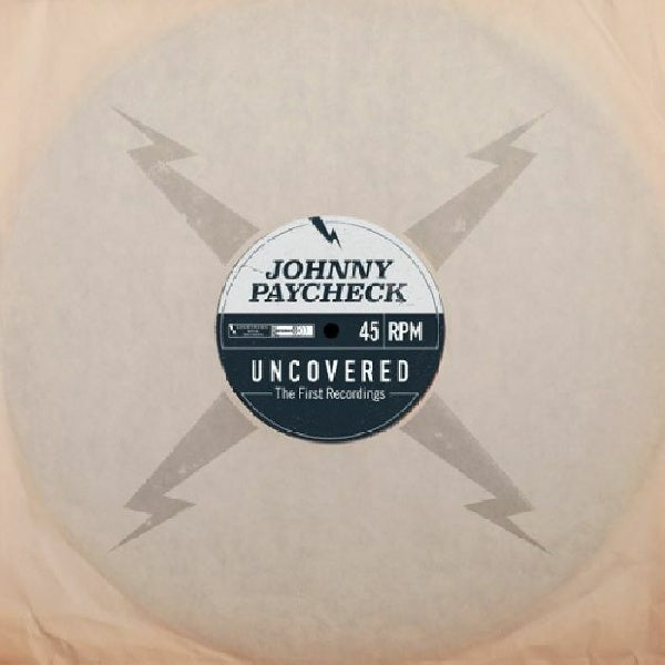 Johnny Paycheck - Uncovered: the first recordings (Preloaded Player audio) - Velvet Music