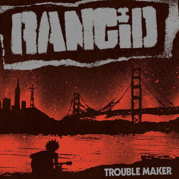 Rancid - Trouble maker (CD) - Velvet Music