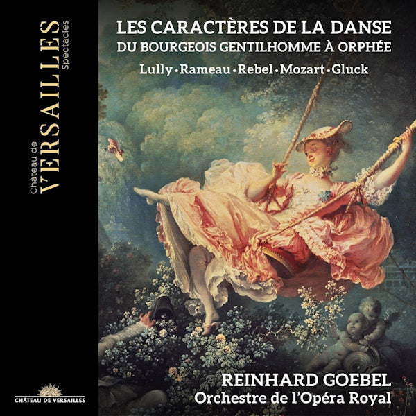 Reinhard Goebel / Orchester De L'Opera Royal - Les caracteres de la danse (CD)