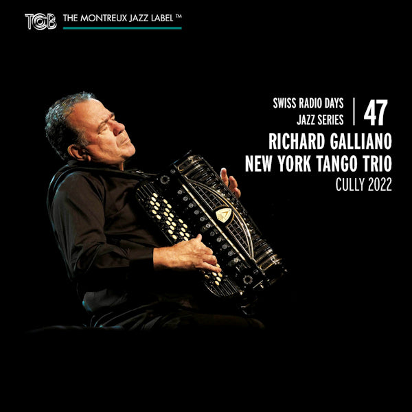 Richard Galliano -new York Tango Trio- - Swiss radio days jazz series vol. 47 (CD) - Velvet Music