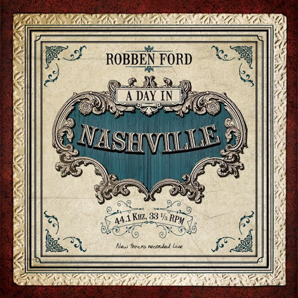 Robben Ford - A day in nashville (CD) - Velvet Music