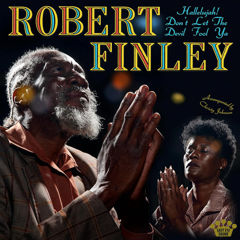 Robert Finley - Hallelujah! Ne laissez pas le diable vous tromper (LP)