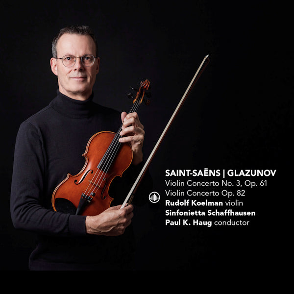 Rudolf Koelman - Saint-Saens / Glazunov: Violin Concerto No. 3, Op. 61 (CD)