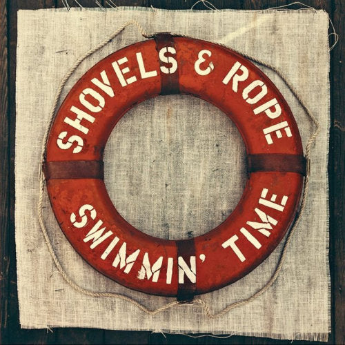 Shovels & Rope - Swimmin' time (LP) - Velvet Music