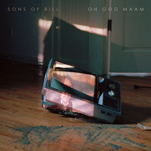 Sons Of Bill - Oh god ma'am (LP)