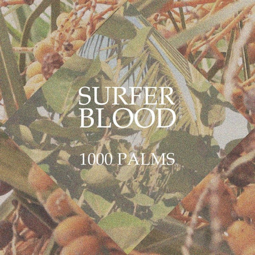 Surfer Blood - 1000 palms (LP)
