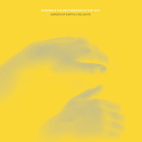Susanna & The Brotherhood Of Our Lady - Garden of earthly delights (CD) - Velvet Music