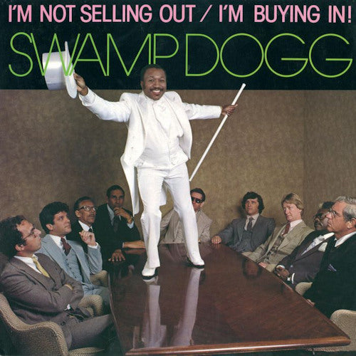 Swamp Dogg - I'm not selling out/i'm buying in (CD)