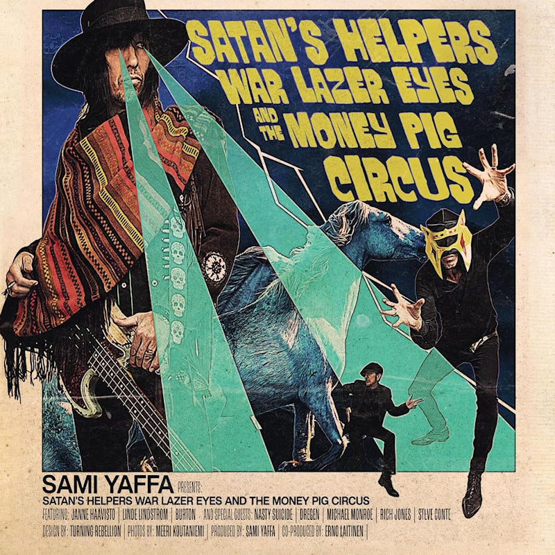 Sami Yaffa - Satan's helpers, warlazer eyes and the money pig circus (CD) - Velvet Music