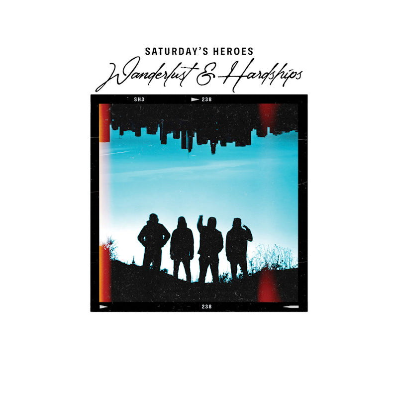 Saturday's Heroes - Wanderlust & hardships (LP) - Velvet Music