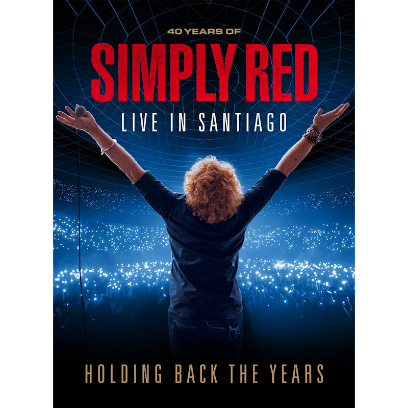 Simply Red - Holding back the years: live in santiago (blu ray movie) - Velvet Music