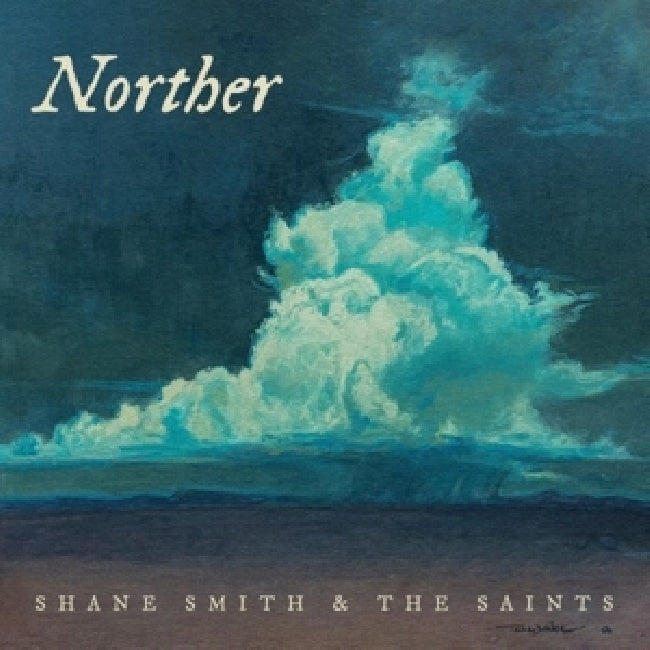 Shane Smith & The Saints - Norther (CD)