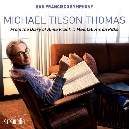Michael Tilson Thomas - From the diary of anne frank & meditations on rilke (CD)