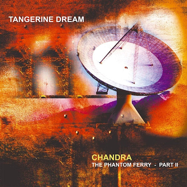 Tangerine Dream - Chandra: the phantom ferry - part ii (LP) - Velvet Music