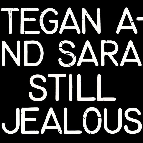 Tegan And Sara - Still jealous (CD) - Velvet Music