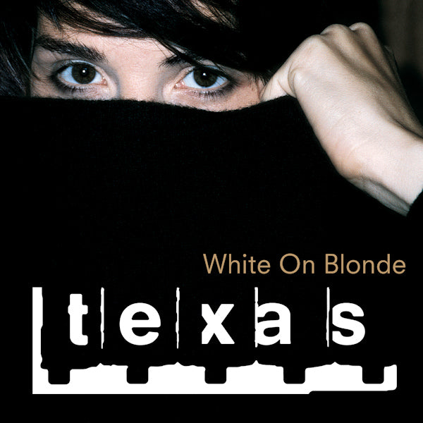 Texas - White on blonde (CD) - Velvet Music