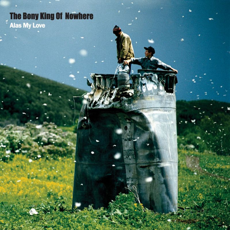 The Bony King Of Nowhere - Alas my love (LP) - Velvet Music