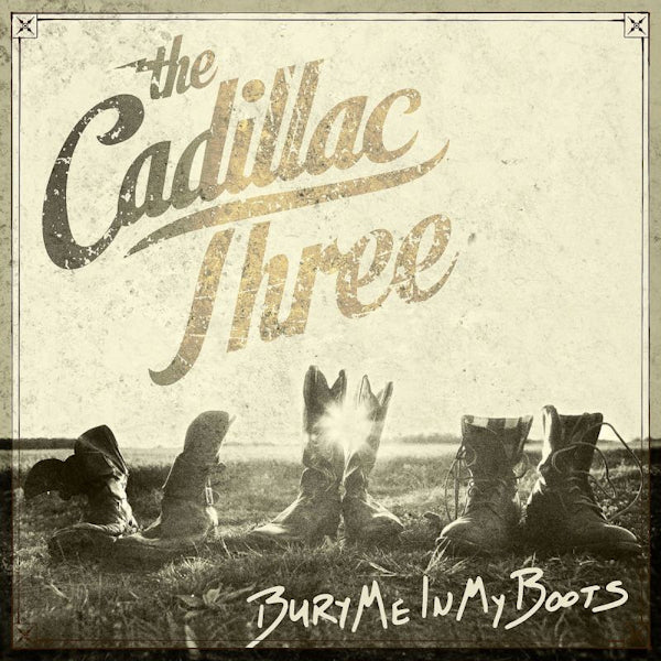 The Cadillac Three - Bury me in my boots (CD) - Velvet Music
