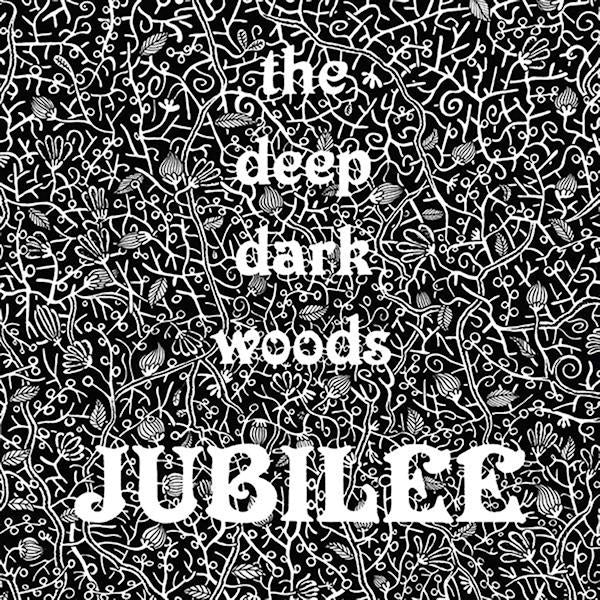 Deep Dark Woods - Jubilee (CD) - Velvet Music