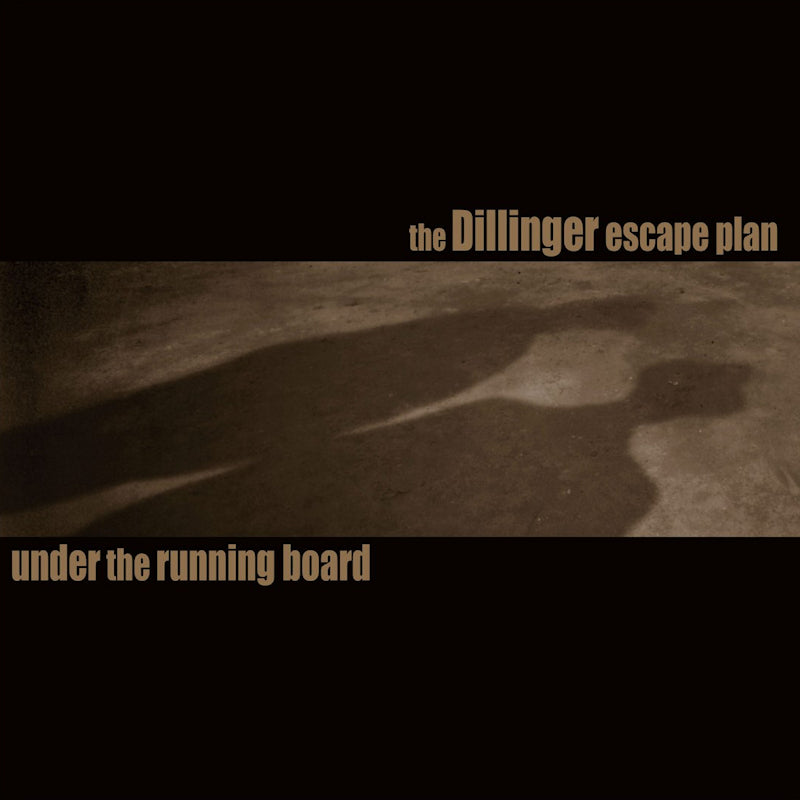 Dillinger Escape Plan - 7-under the running board (12-inch maxi-single)